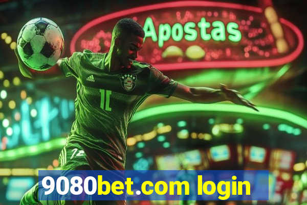 9080bet.com login